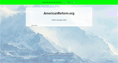 Desktop Screenshot of americanreform.org